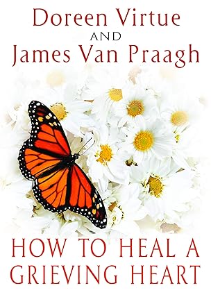 How To Heal A Grieving Heart [rare books]