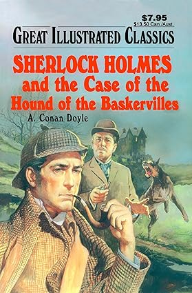 Sherlock Holmes and the Case of the Hound of the Baskervilles [HARDCOVER]