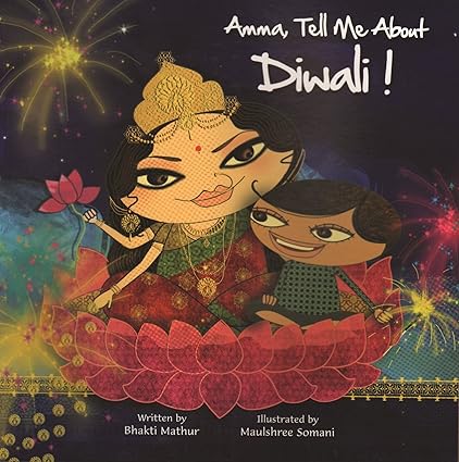 Amma, Tell Me About Diwali !