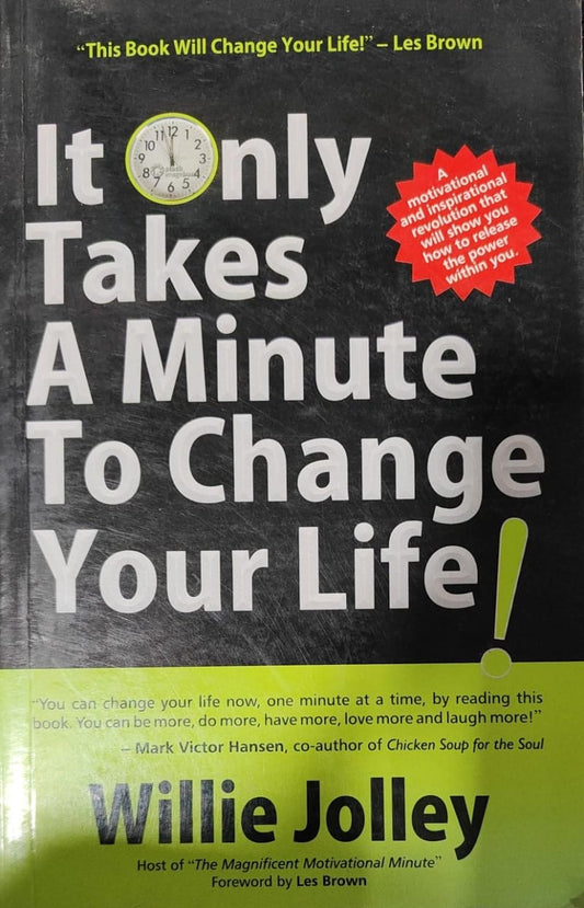 It Only Takes a Minute to Change Your Life