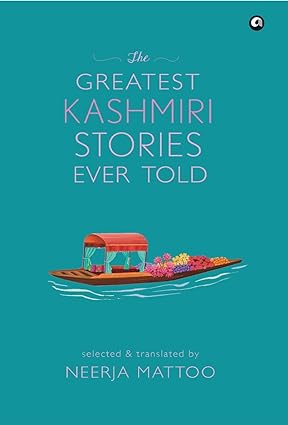 The greatest kashmiri stories ever told [hardcover]