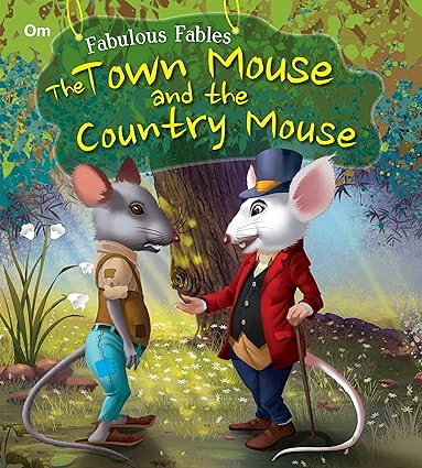 Fabulous fables: the town mouse and the country mouse