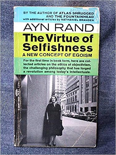 Virtue of Selfishness: New Concept of Egoism (Signet Books) (RARE BOOKS)