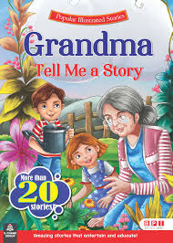 Grandma tell me a story [hardcover]