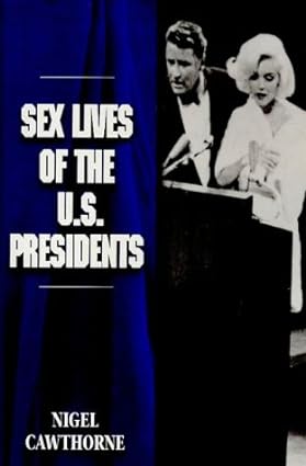 Sex lives of the us presidents [rare books]