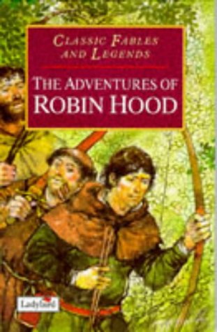 The Adventures of Robin Hood (Classic Fables & Legends) - Hardcover