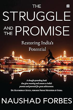 The struggle and the promise by Naushad Forbes [hardcover]