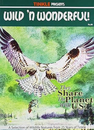 Wild N Wonderful!-tinkle Animals & Birds Collection [GRAPHIC NOVEL]