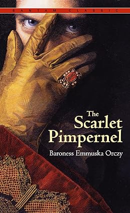 The Scarlet Pimpernel (Bantam Classic)