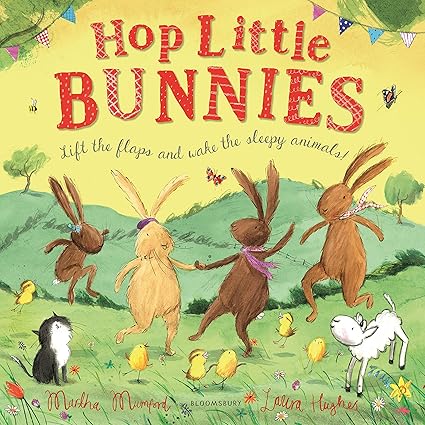 Hop Little Bunnies: A Lift-the-Flap Adventure (The Bunny Adventures)