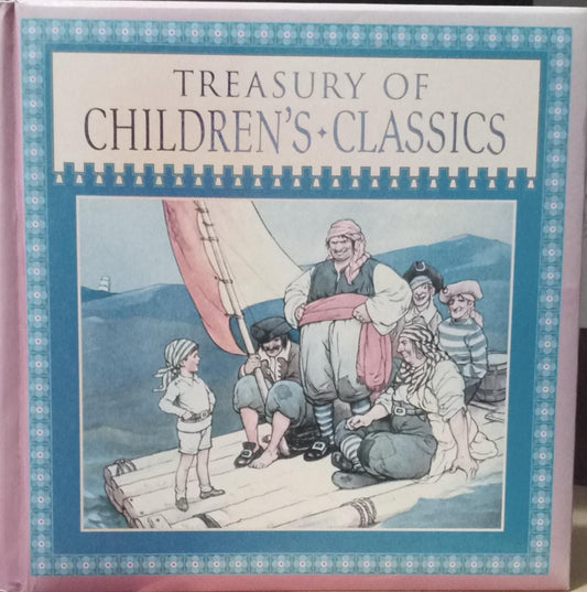 Treasury of Children's Classics [Hardcover]