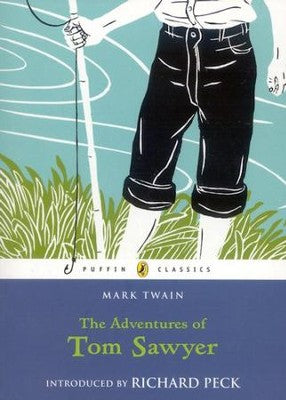 The adventures of tom sawyer (puffin classics)