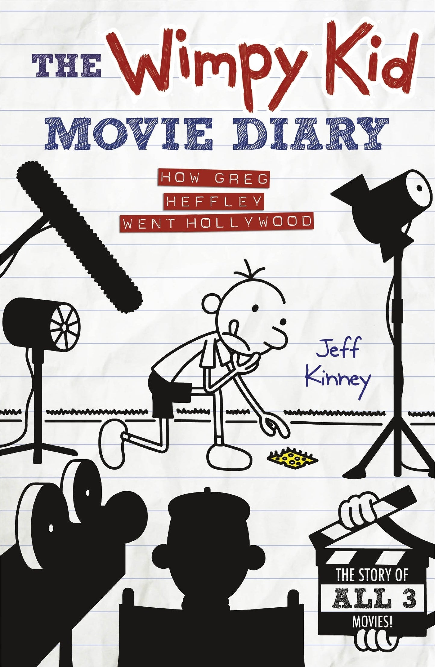 The Wimpy Kid Movie Diary: How Greg Heffley Went Hollywood [HARDCOVER]