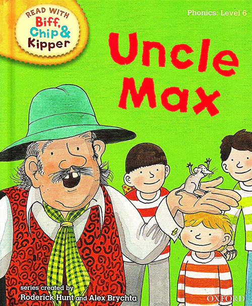 Uncle max read with biff, chip & kipper [level 6] phonics (Hardcover)