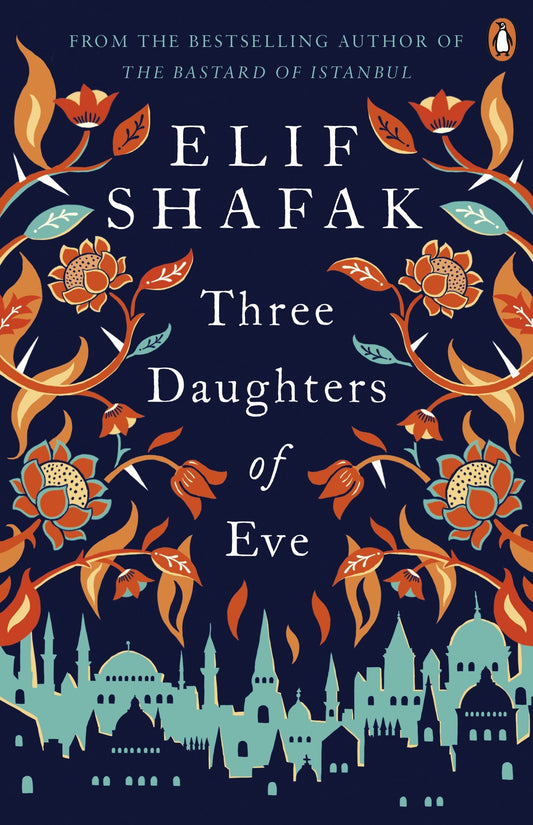 Three daughters of eve by Elif Shafak