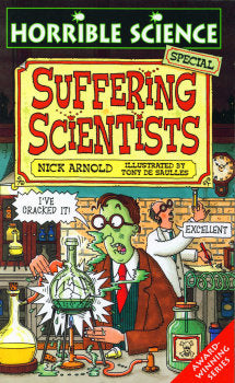 Suffering Scientists (Horrible Science