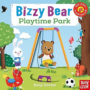 Bizzy Bear: Playtime Park Board book by Nosy Crow [With Sliders to Push and Pull] [Premium Books]