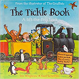 The Tickle Book: A Lift-The-Flap Book [BOARD BOOK]