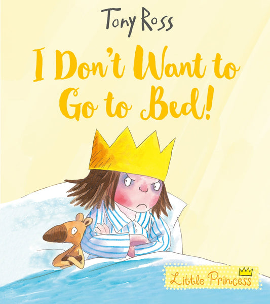 I Don't Want to Go to Bed!