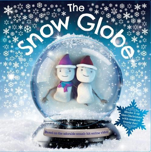 The Snow Globe [hardcover]