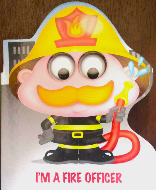 I'm A Fire Officer Board Book
