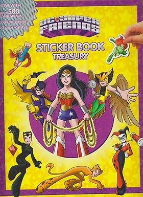 DC Super Friends Sticker Book Treasury by Kelly Bergevin [Now with 500 Reusable Stickers And 3 Large Posters!] [Premium Books]