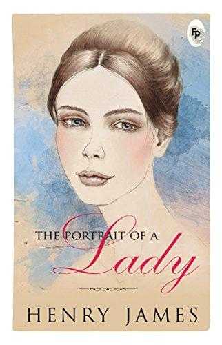 The Portrait Of A Lady by Henry James
