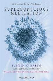 Superconscious Meditation: A Fine Book on the Art of Meditation (The Superconscious Meditation)
