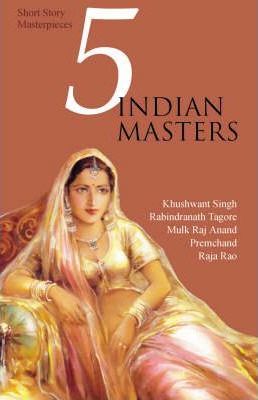 5 indian masters by Raja Rao| Rabindranath Tagore| Premchand| Dr. Mulk Raj Anand| Khushwant Singh (rare books)