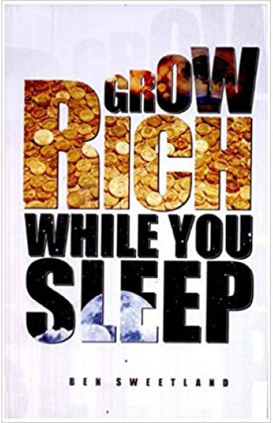 Grow Rich While You Sleep
