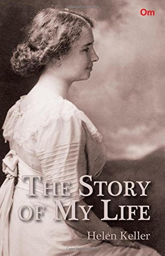 The Story of My Life by Helen Keller