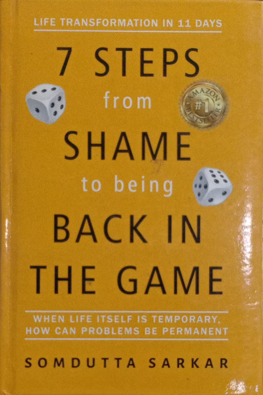 7 STEPS from SHAME to being BACK IN THE GAME [HARDCOVER]