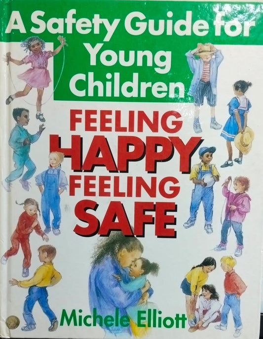 Feeling happy, feeling safe [hardcover]