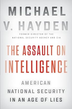 The Assault on Intelligence [Hardcover]