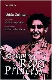 Memoirs Of A Rebel Princess [HARDCOVER]