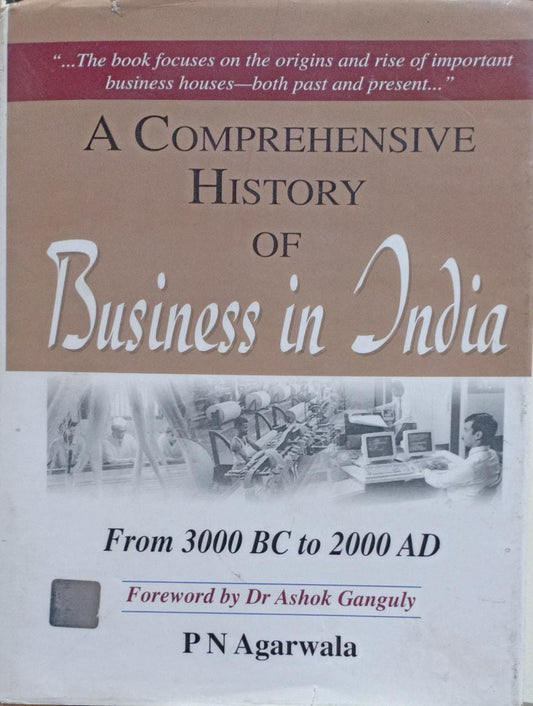 A Comprehensive History Of Business In India [Hardcover] (RARE BOOKS)