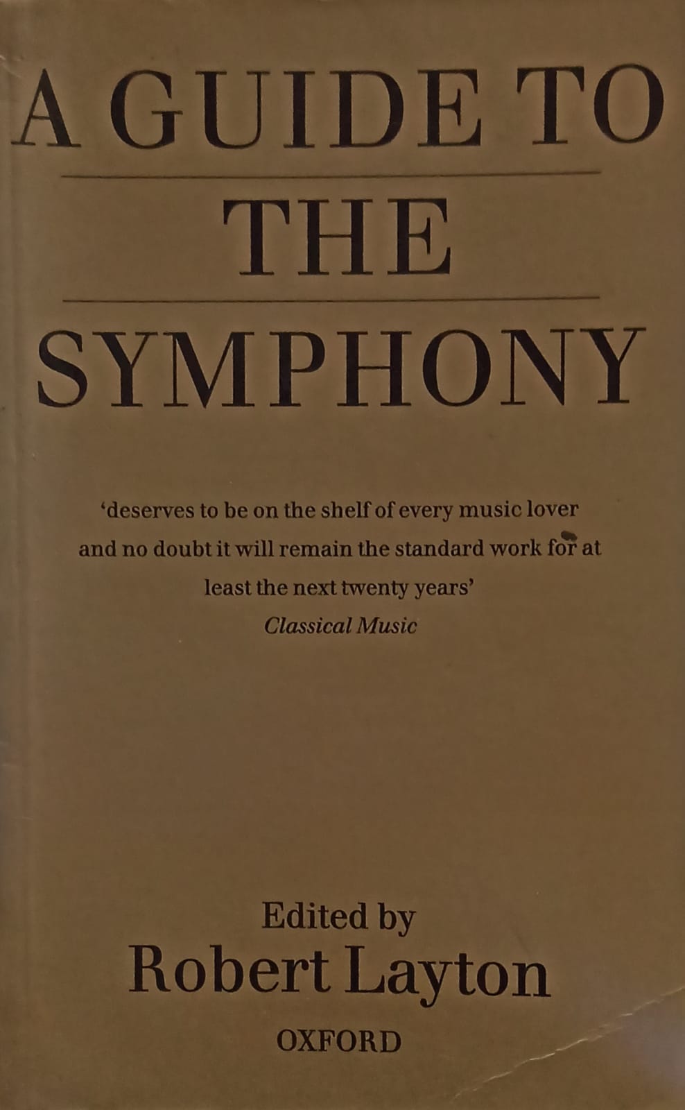 A Guide To The Symphony (RARE BOOKS)