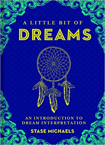 A Little Bit of Dreams: An Introduction to Dream Interpretation [HARDCOVER]