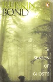 A Season of Ghosts by Ruskin Bond