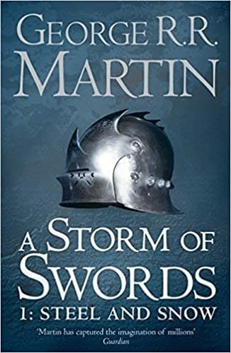 A storm of swords - part 1 steel and snow by George R.R. Martin