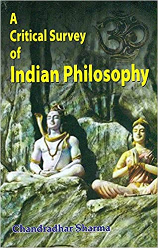 A critical survey of indian philosophy
