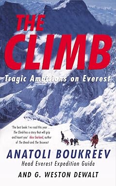 The Climb: Tragic Ambitions on Everest [RARE BOOKS]