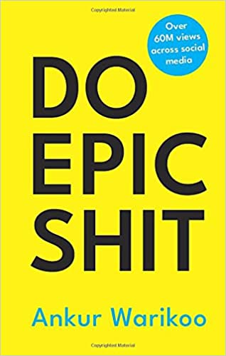 Do epic shit by Ankur Warikoo [hardcover]