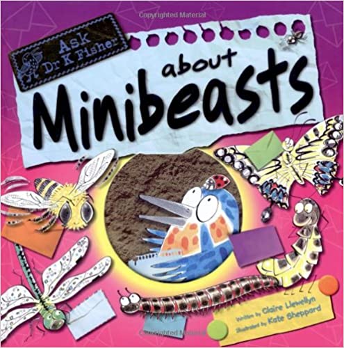 Ask Dr K Fisher About Minibeasts [Hardcover]