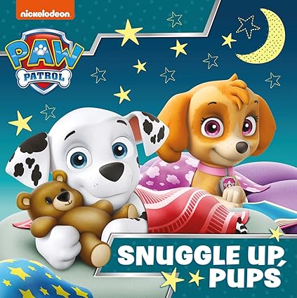 Paw Patrol Picture Book - Snuggle Up Pups: The 7 Rules for Richer, Happier Days