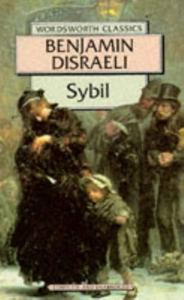 Sybil: Or the Two Nations [RARE BOOKS]