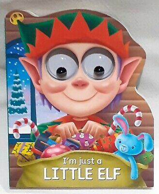 I'm Just A Little Elf  Board Book
