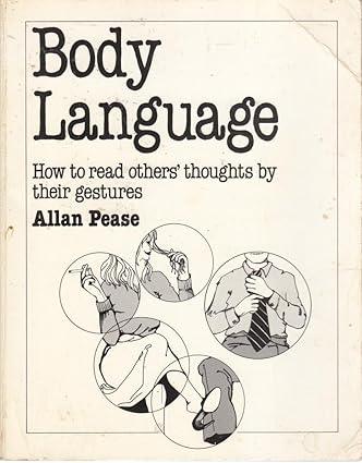 Body Language: How to Read Others' Thoughts by Their Gestures