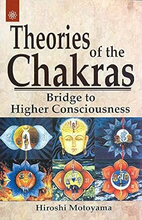 Theories of the Chakras [RARE BOOKS]