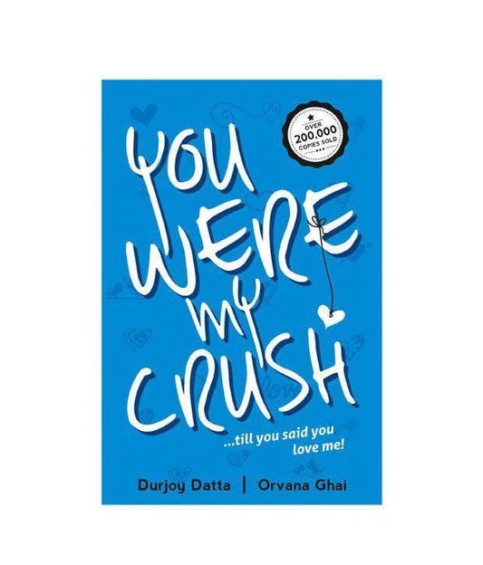 You were my crush